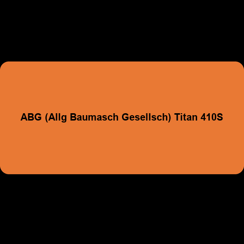 ABG (Allg Baumasch Gesellsch) Titan 410S